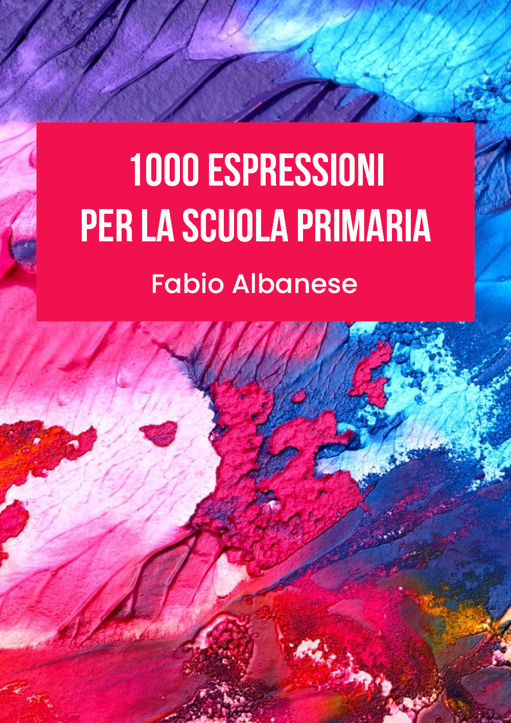 1000 espressioni per la scuola primaria