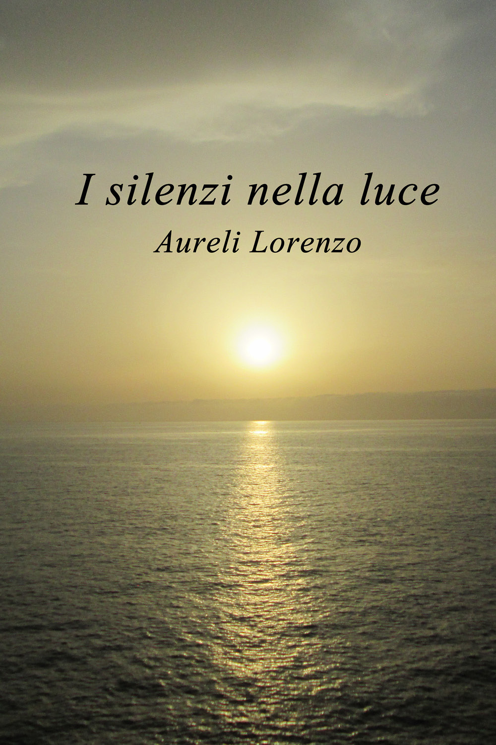 I silenzi nella luce