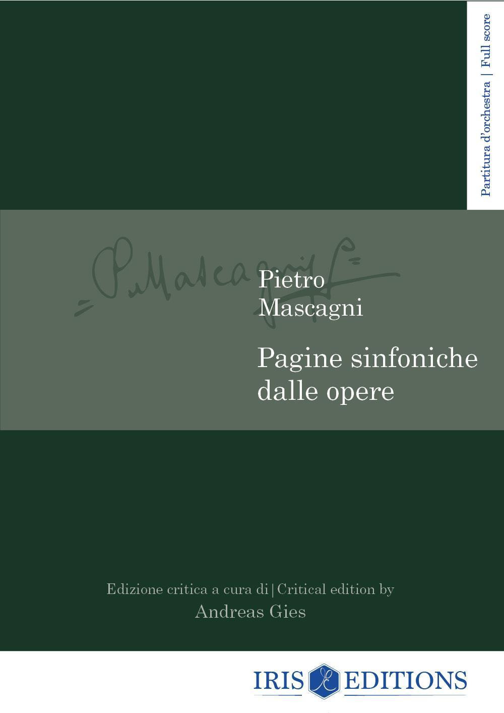 Pagine sinfoniche dalle opere. Partitura d'orchestra. Ediz. italiana e inglese