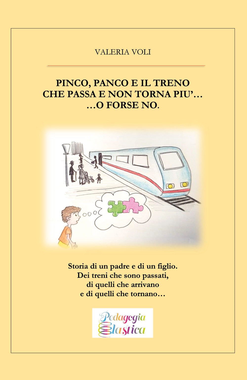 Pinco, Panco e il treno che passa e non torna più... o forse no