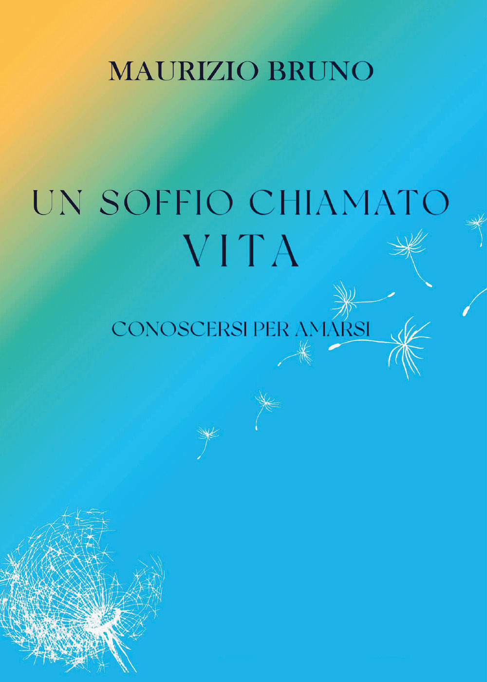 Un soffio chiamato vita. Conoscersi per amarsi