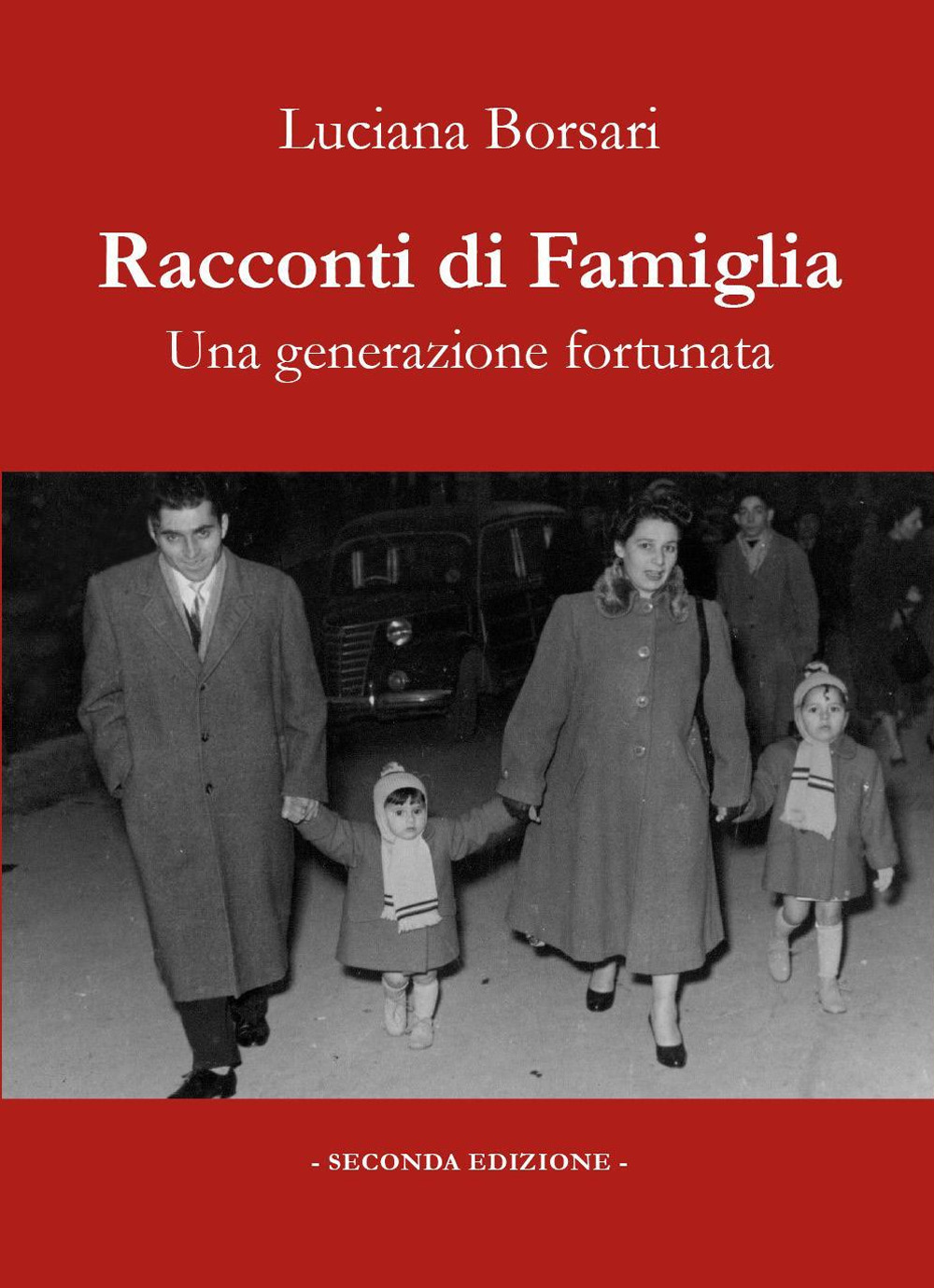 Racconti di famiglia. Una generazione fortunata