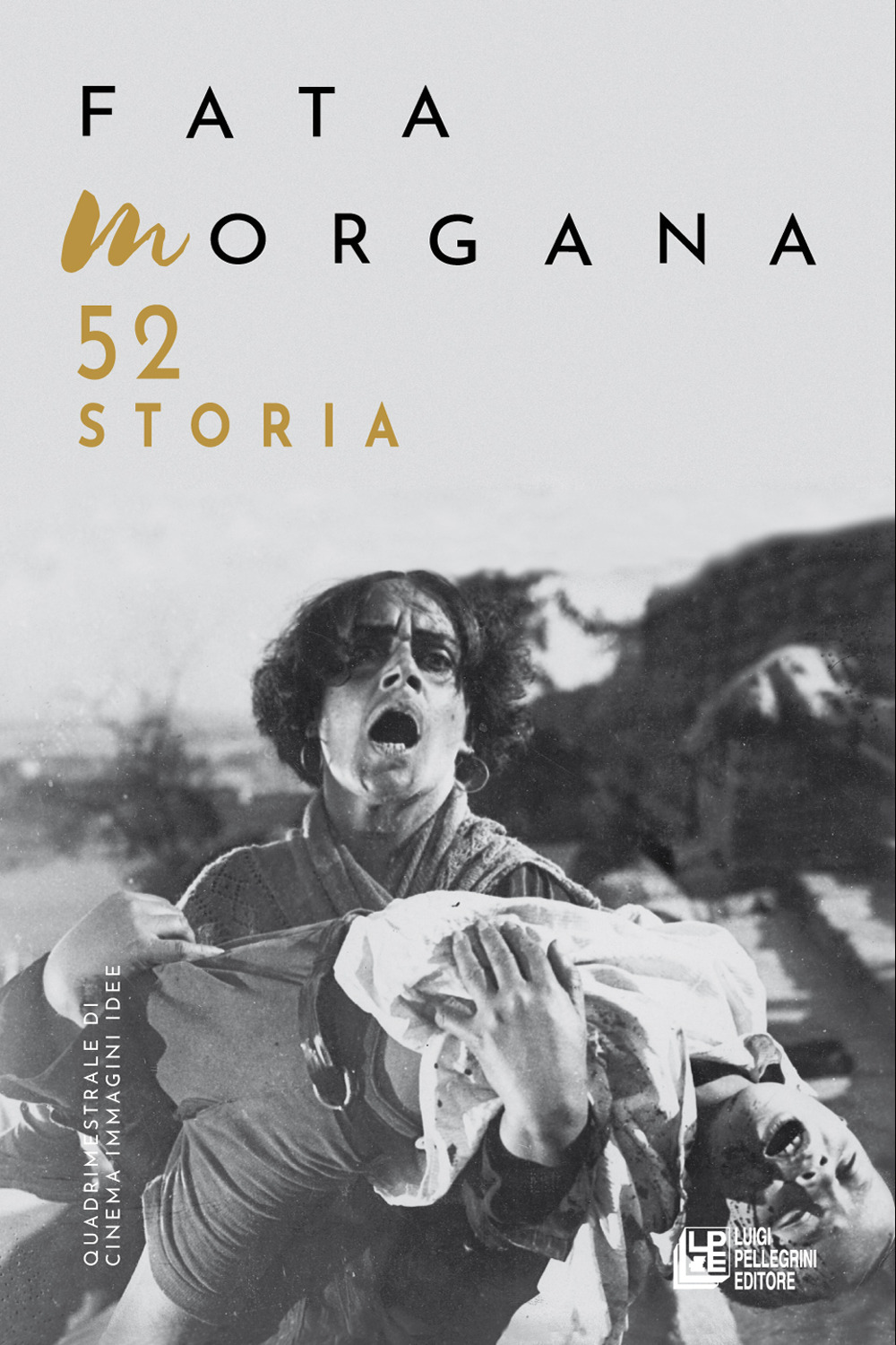 Fata Morgana. Quadrimestrale di cinema e visioni (2024). Vol. 52: Storia