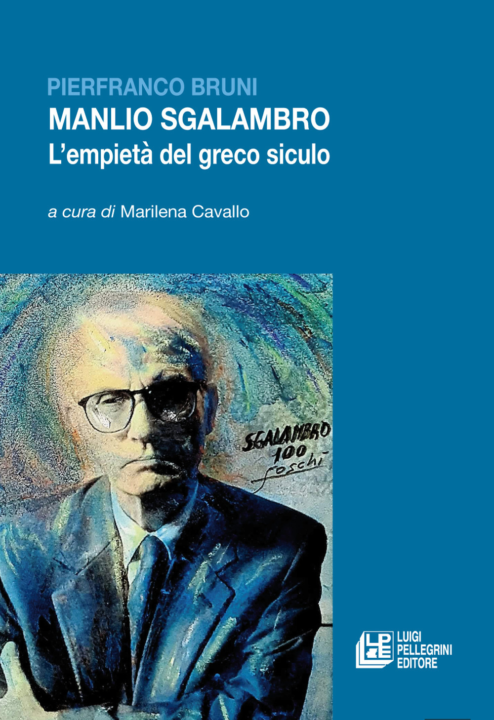 Manlio Sgalambro. L'empietà del greco siculo