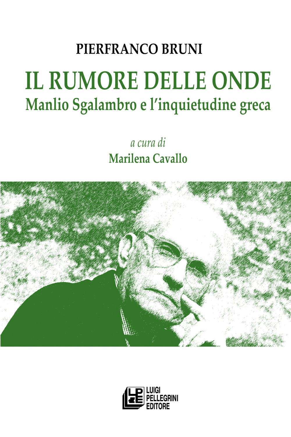 Il rumore delle onde. Manlio Sgalambro e l'inquietudine greca