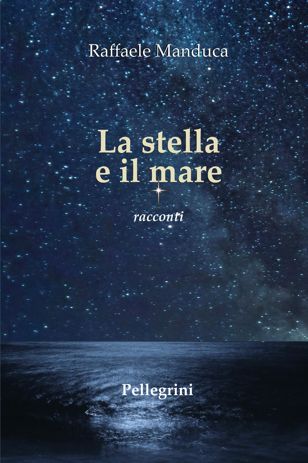 La stella e il mare. Racconti