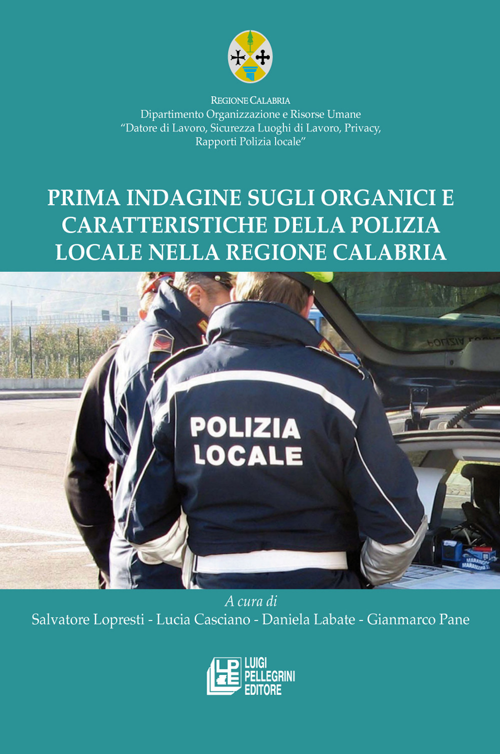 Prima indagine sugli organici e caratteristiche della polizia locale nella Regione Calabria