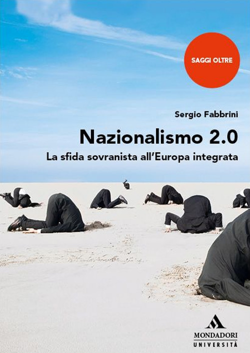 Nazionalismo 2.0. La sfida sovranista all'Europa integrata