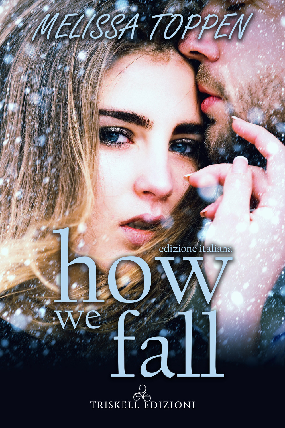 How we fall. Ediz. italiana