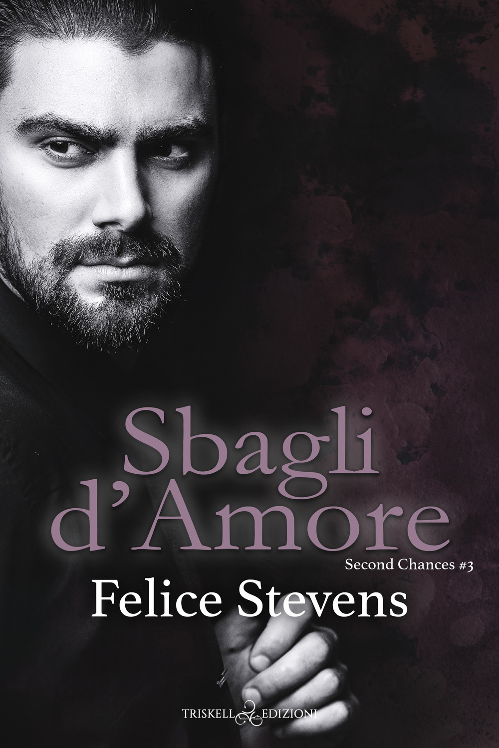 Sbagli d'amore. Second chances. Vol. 3