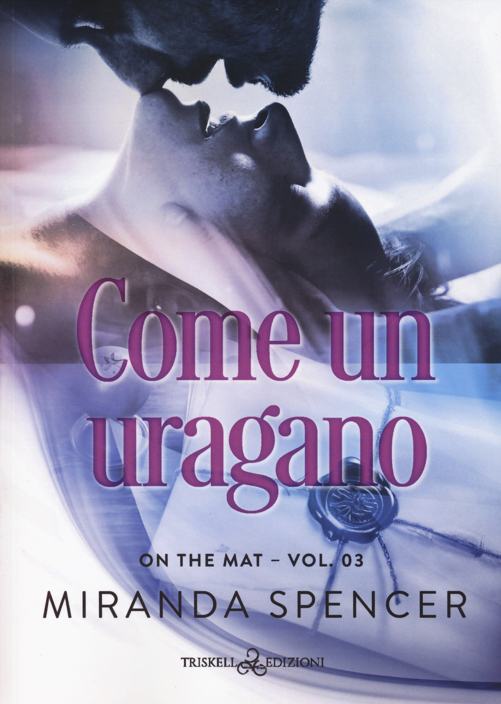 Come un uragano. On the mat. Vol. 3