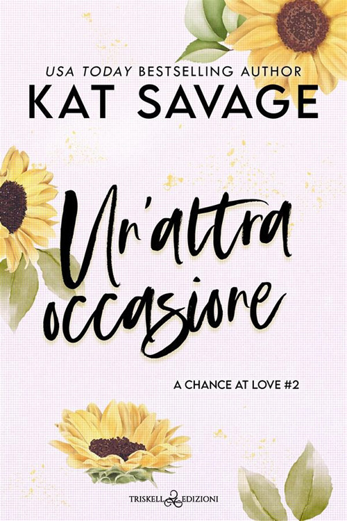 Un'altra occasione. A chance at love. Vol. 2