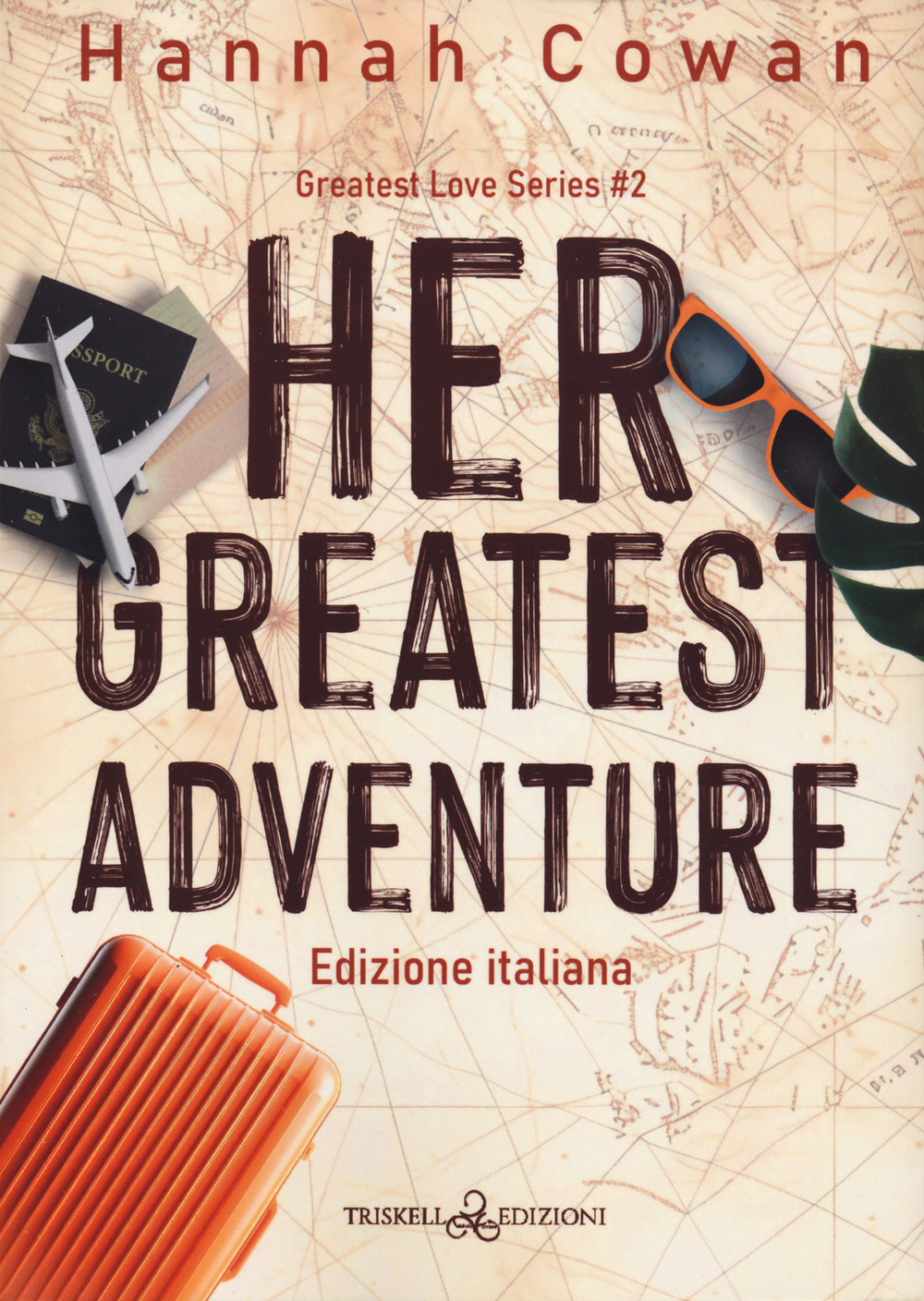 Her greatest adventure. Greatest love. Ediz. italiana. Vol. 2