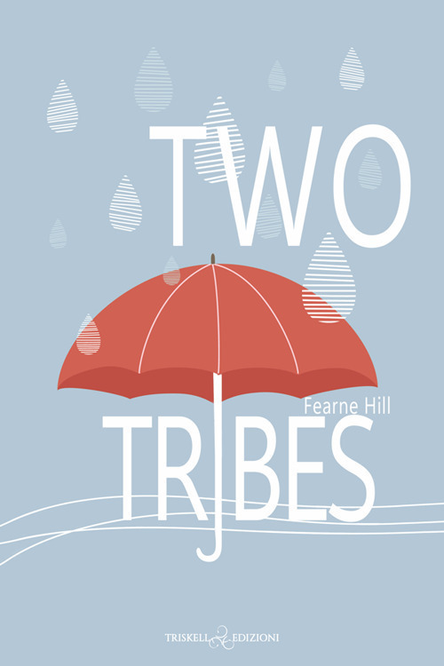 Two tribes. Ediz. italiana