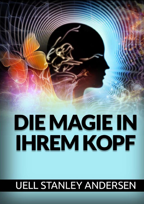 Die Magie in Ihrem Kopf