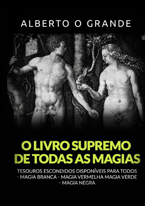 O livro supremo de todas as magias. Tesouros escondidos disponíveis para todos. Magia branca, magia vermelha, Magia verde, magia negra