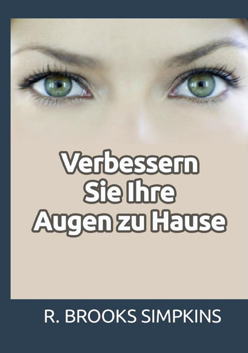 Verbessern Sie Ihre Augen zu Hause