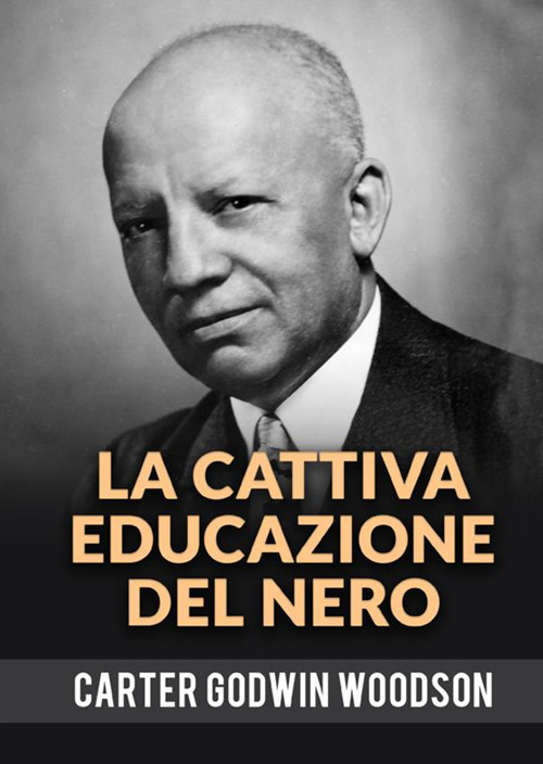 La cattiva educazione del nero