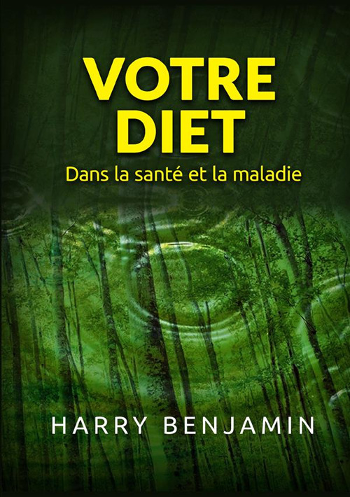 Votre Diet. Dans la santé et la maladie