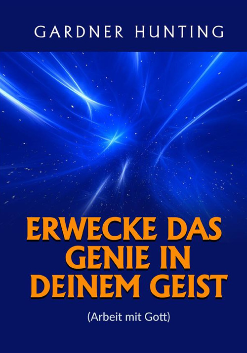 Erwecke das genie in deinem geist. (Arbeit mit Gott)