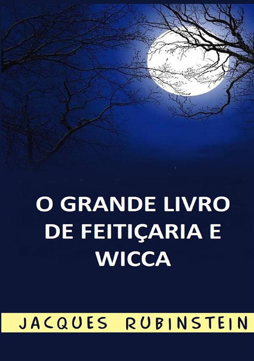 O grande livro de feitiçaria e wicca