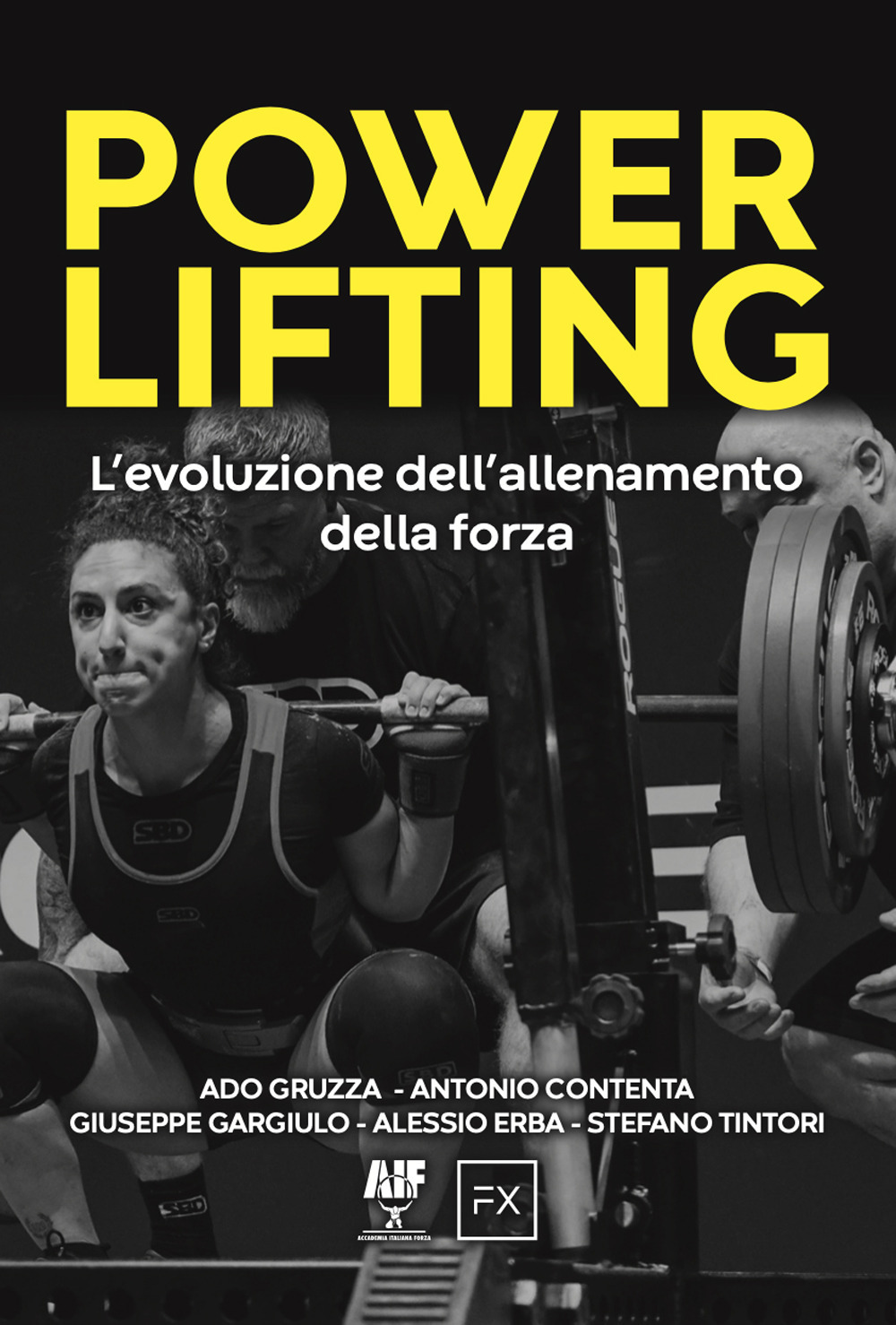 Powerlifting. L'evoluzione dell'allenamento della forza