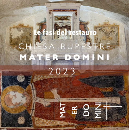 Le fasi del restauro chiesa rupestre Mater Domini 2023