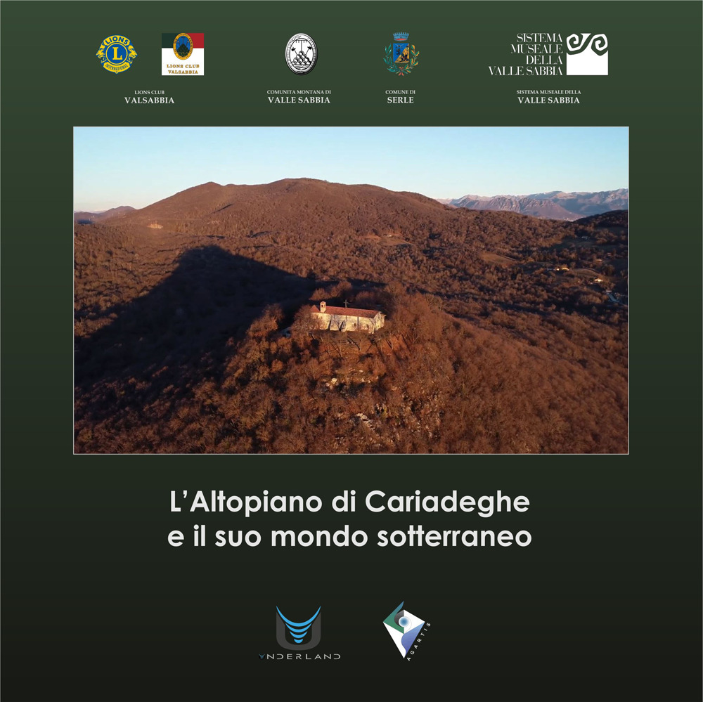 L'altopiano di Cariadeghe e il suo mondo sotterraneo