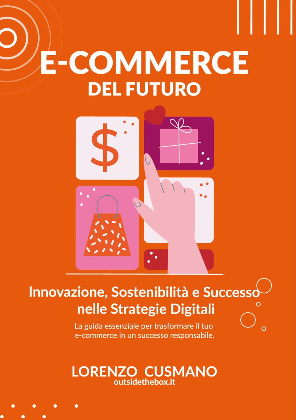 E-commerce del futuro. Innovazione, sostenibilità e successo nelle strategie digitali