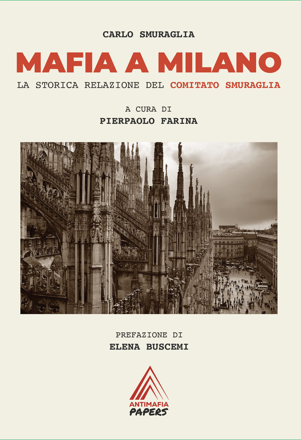 Mafia a Milano. La storica relazione del Comitato Smuraglia