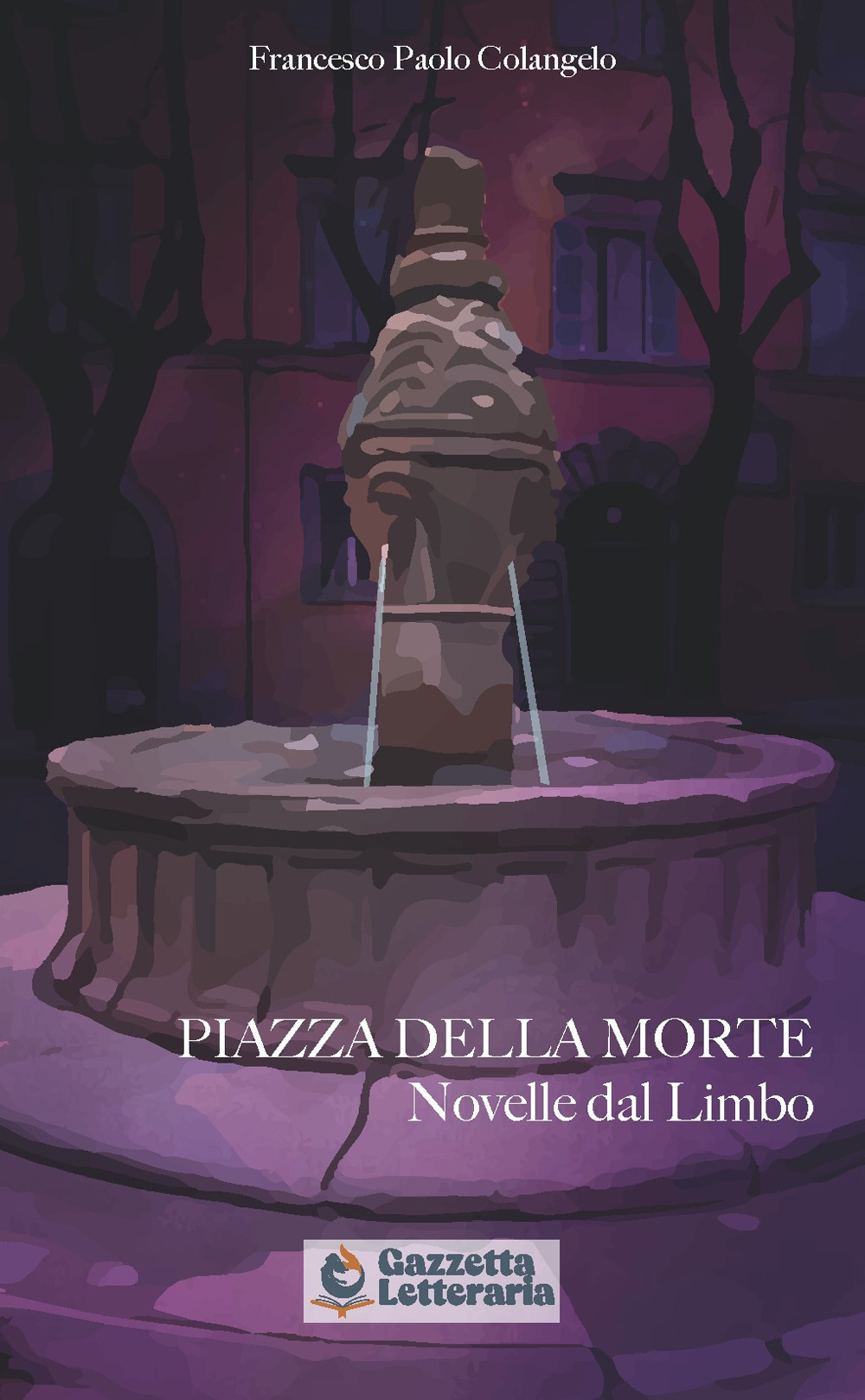 Piazza della Morte. Novelle dal Limbo