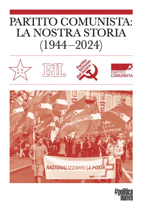 Partito Comunista: la nostra storia (1944-2024)