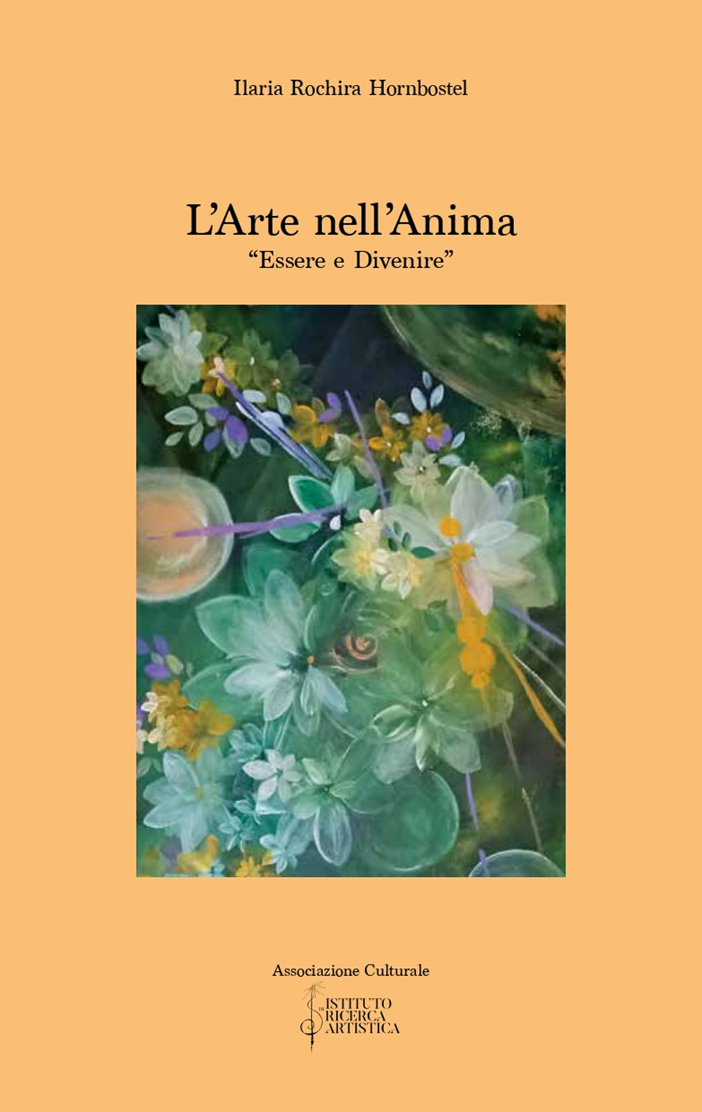 L'arte nell'anima. Essere e divenire