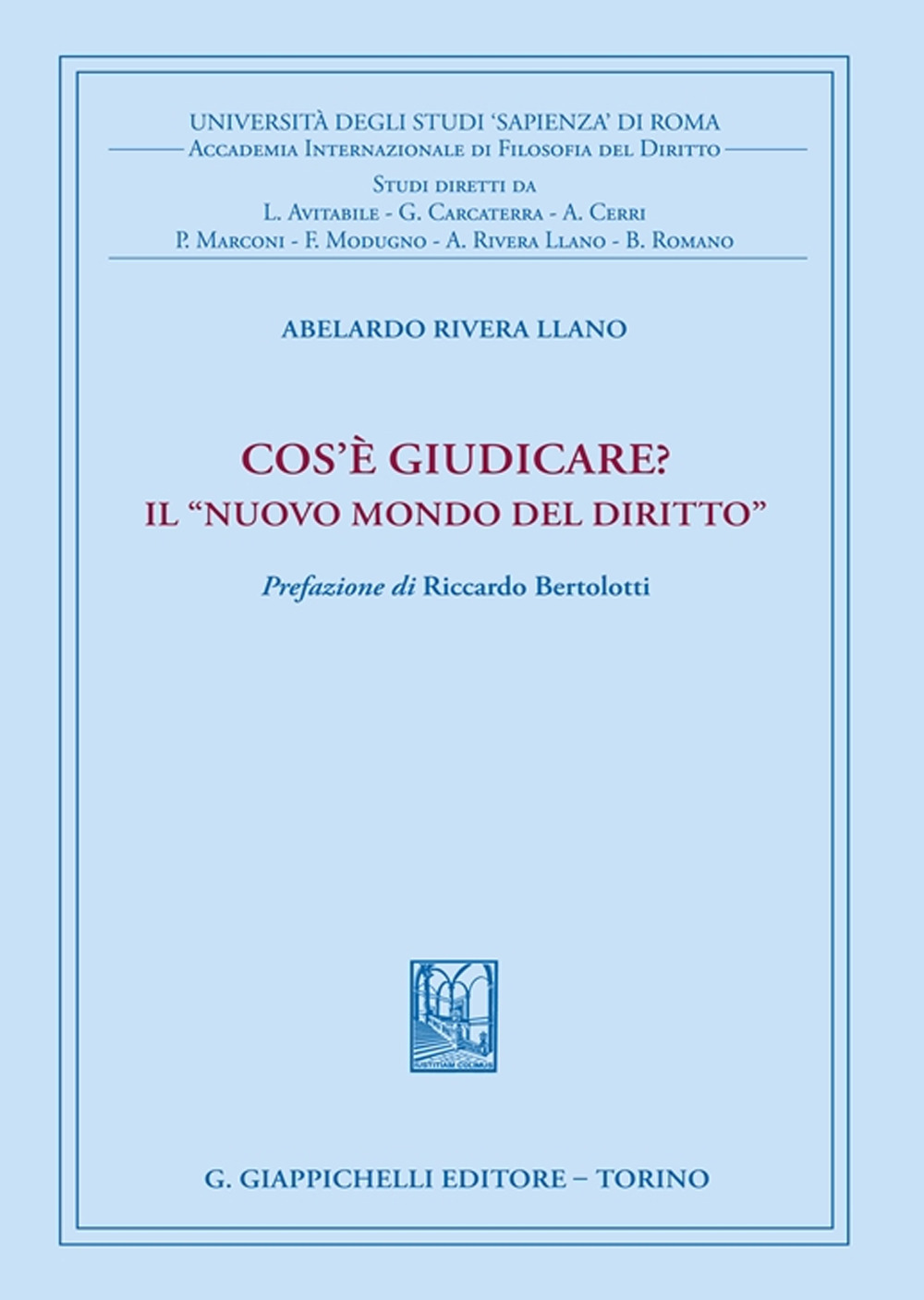 Cos'è giudicare? In nuovo mondo del diritto