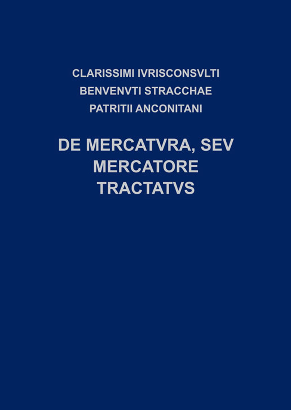 De mercatuvra, sev mercatore tractatus