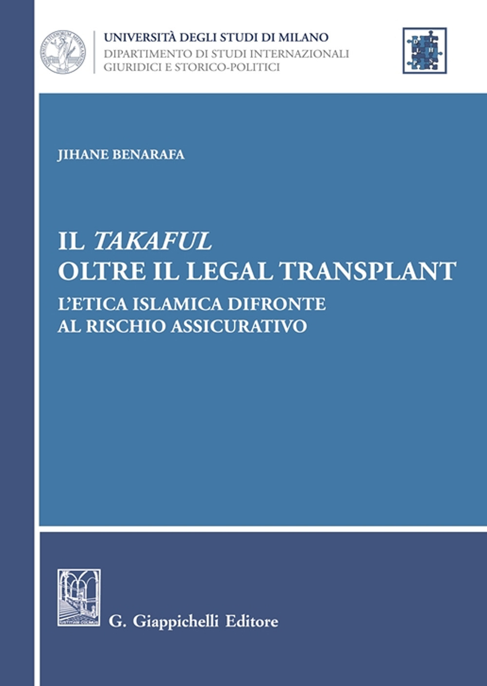 Il takaful oltre il legal transplant. L'etica islamica difronte al rischio assicurativo