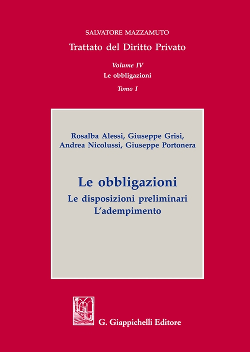 Trattato del diritto privato. Vol. 4/1: Le obbligazioni. Le disposizioni preliminari. L'adempimento