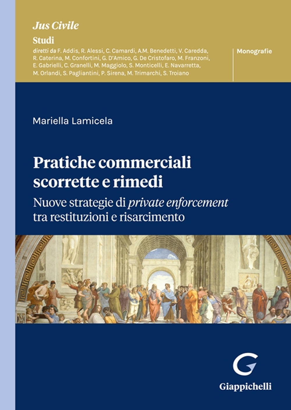 Pratiche commerciali scorrette e rimedi. Nuove strategie di private enforcement tra restituzioni e risarcimento