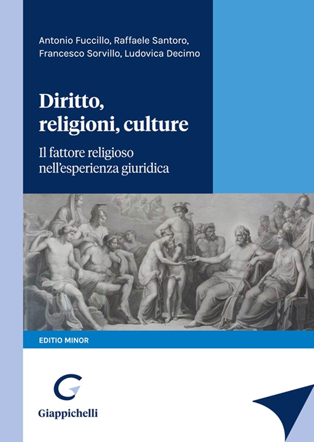 Diritto, religioni, culture. Il fattore religioso nell'esperienza giuridica. Editio minor