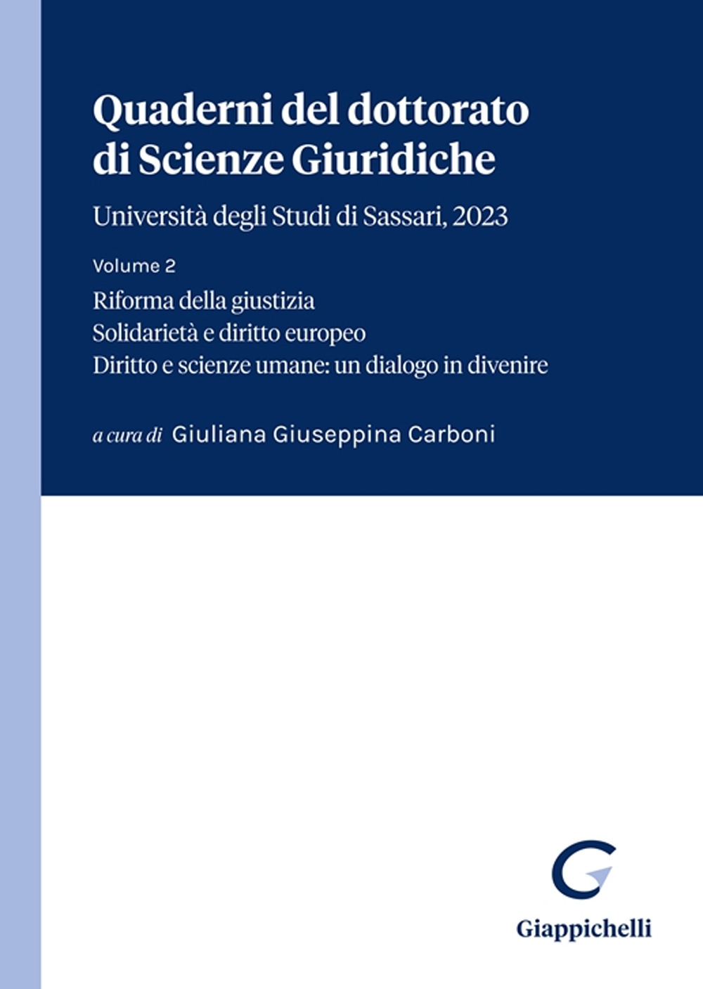 Quaderni del dottorato di Scienze giuridiche. Università degli Studi di Sassari (2023). Vol. 2