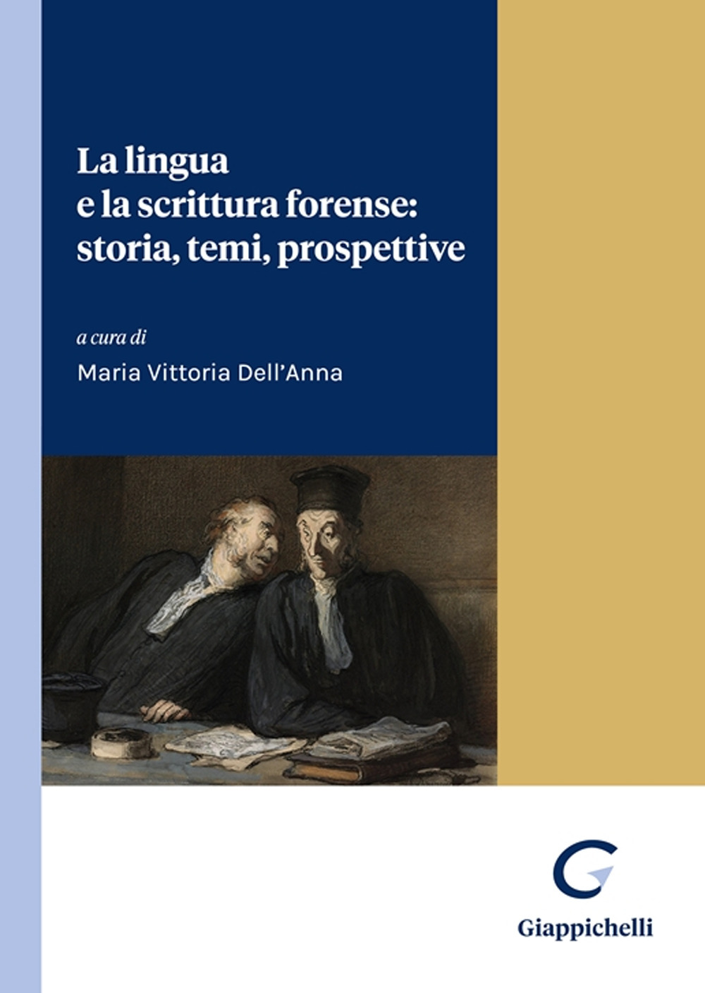 La lingua e la scrittura forense: storia, temi, prospettive