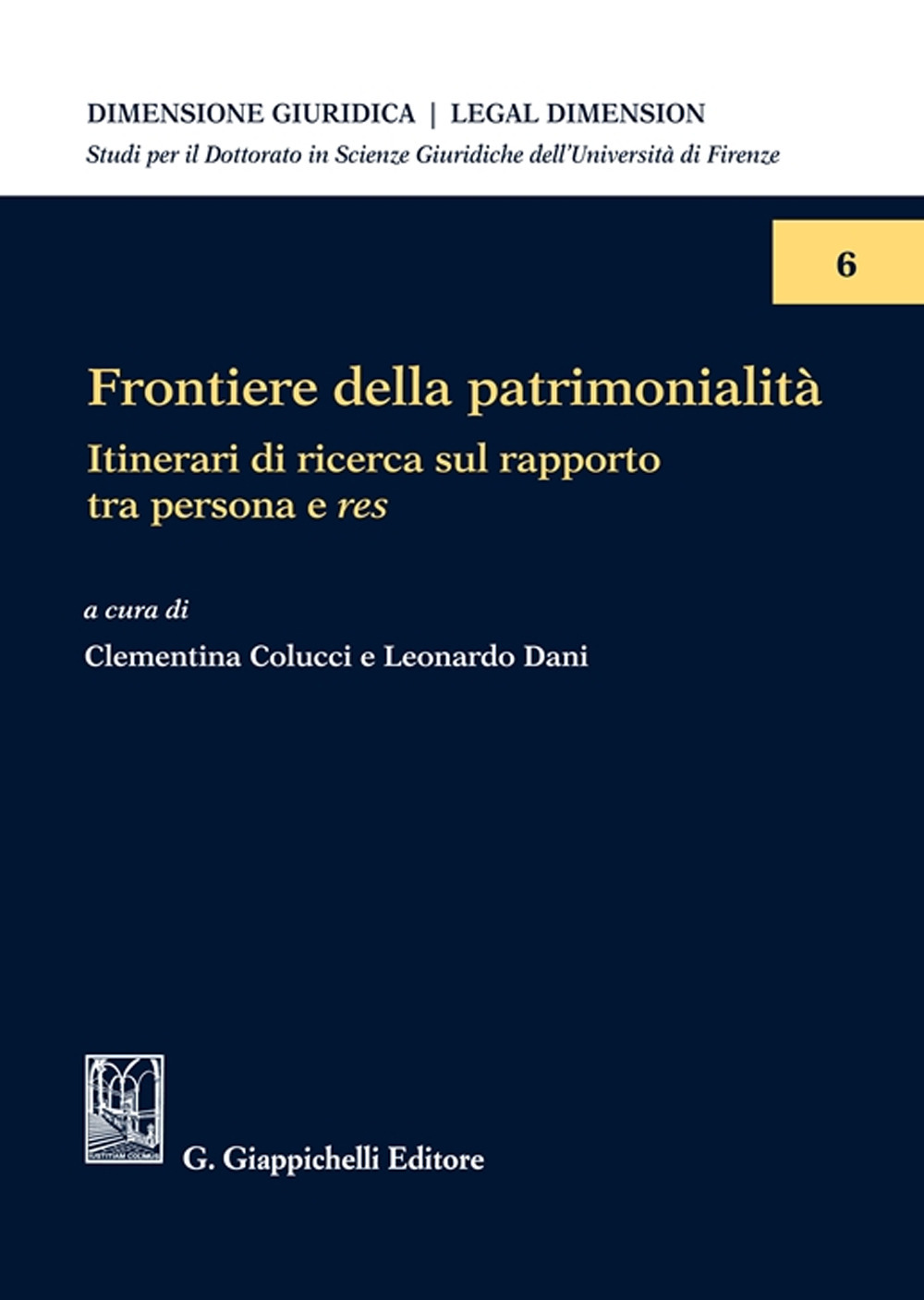 Frontiere della patrimonialità. Itinerari di ricerca sul rapporto tra persona e res