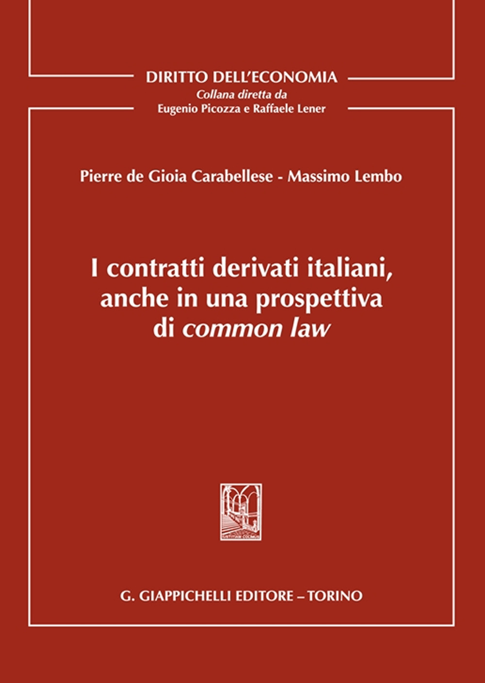 I contratti derivati italiani, anche in una prospettiva di common law