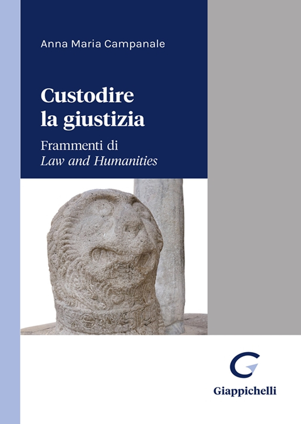 Custodire la giustizia. Frammenti di «Law and humanities»