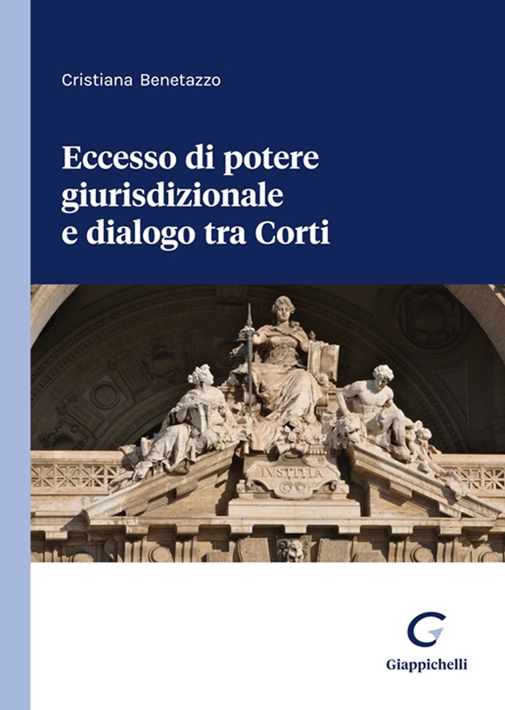 Eccesso di potere giurisdizionale e dialogo tra Corti