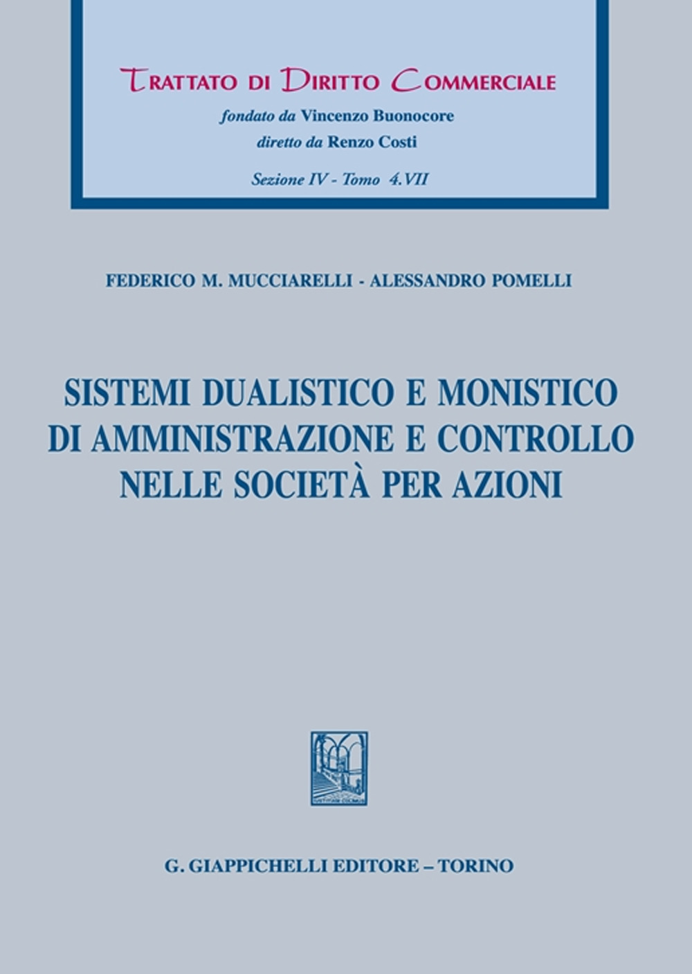 Sistemi dualistico e monistico di amministrazione e controllo nelle società per azioni