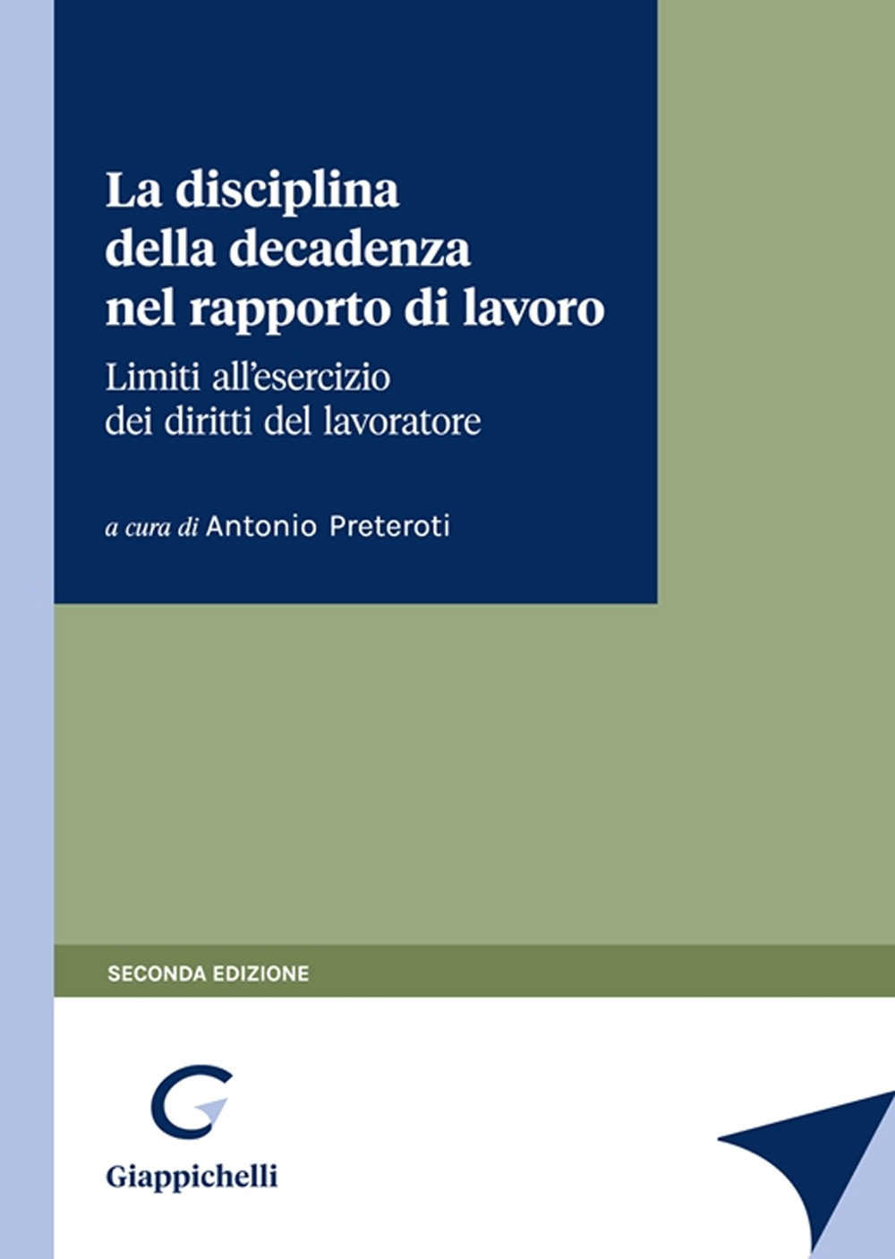 La disciplina della decadenza nel rapporto di lavoro