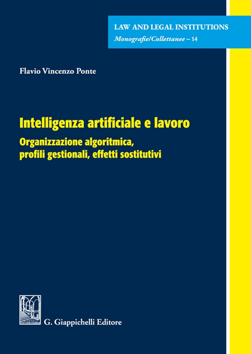 Intelligenza artificiale e lavoro. Organizzazione algoritmica, profili gestionali, effetti sostitutivi