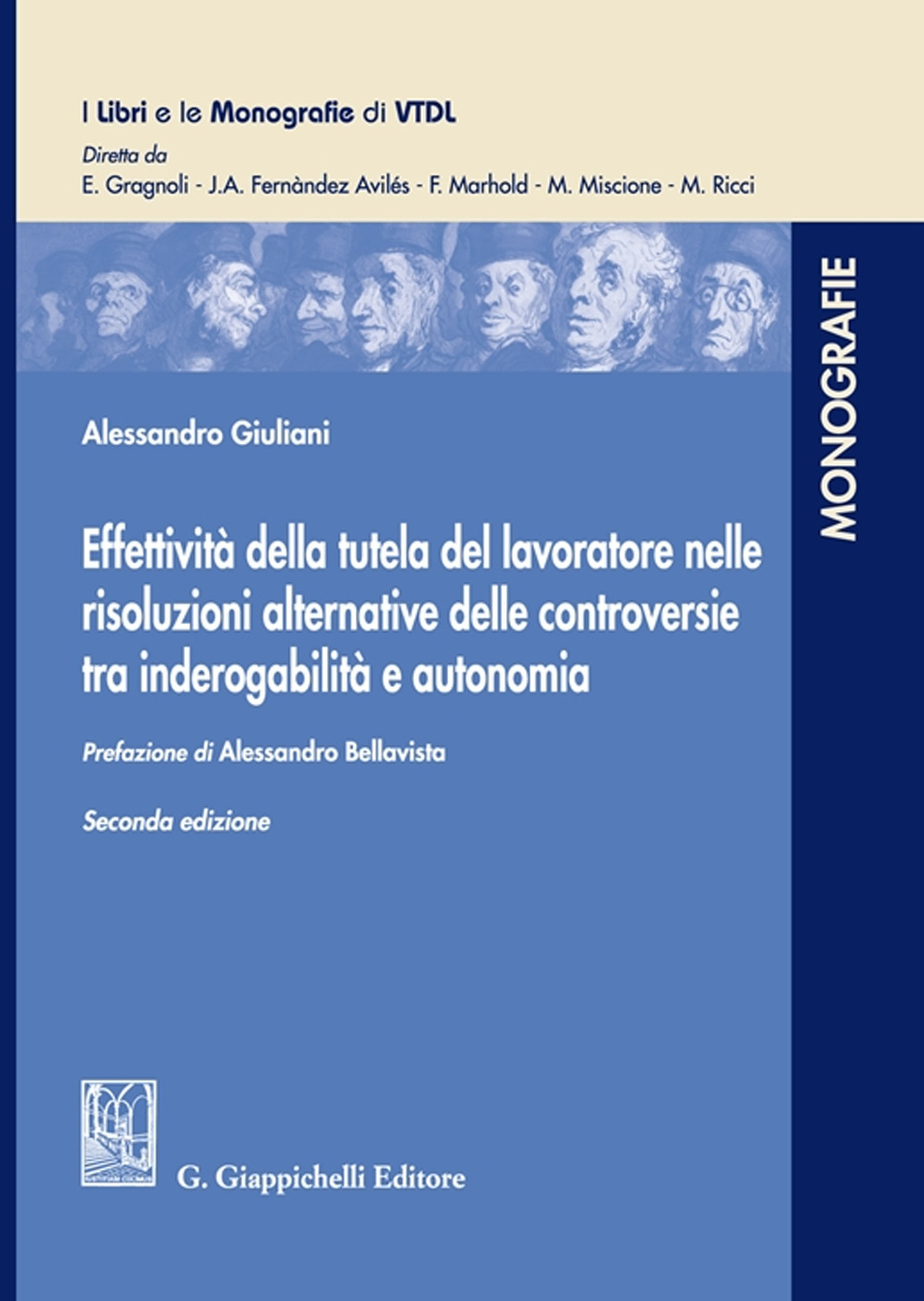 Effettività della tutela del lavoratore nelle risoluzioni alternative delle controversie tra inderogabilità e autonomia