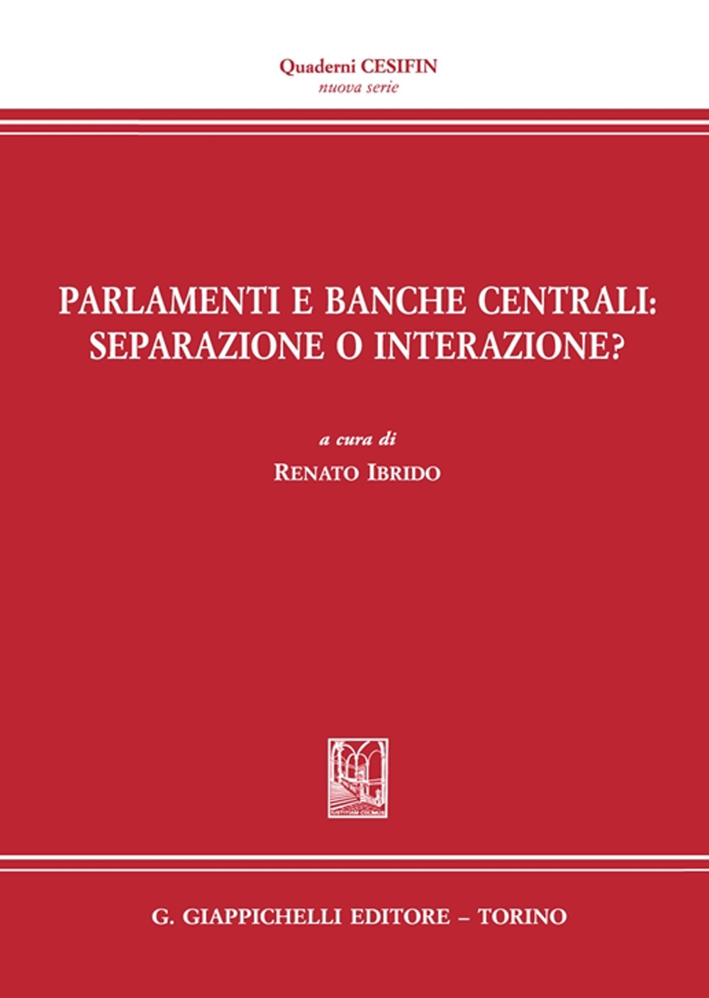 Parlamenti e Banche centrali: separazione o interazione?